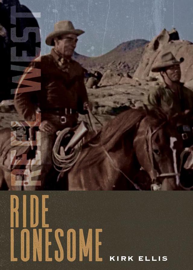 Ride Lonesome by Kirk Ellis