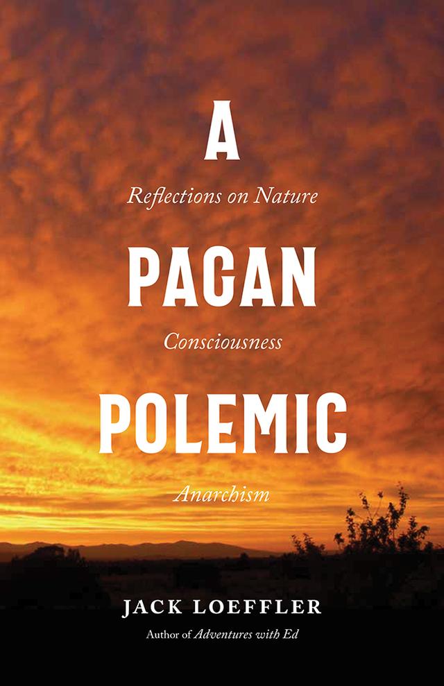 A Pagan Polemic by Jack Loeffler