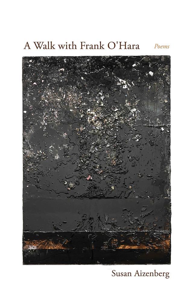 A Walk with Frank O'Hara by Susan Aizenberg