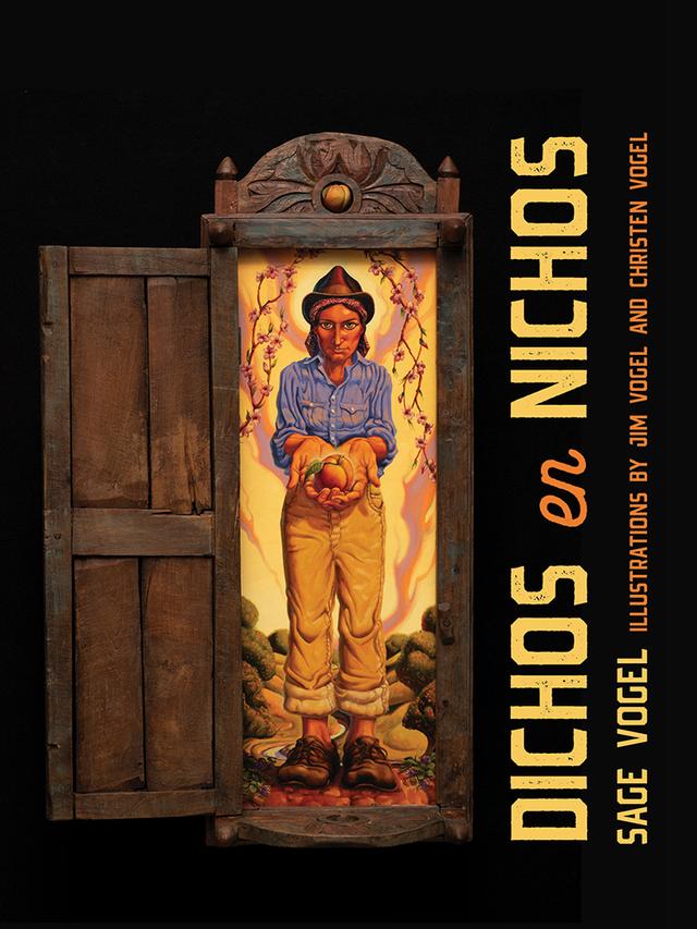 Dichos en Nichos by Christen Vogel, Jim Vogel, Sage Vogel