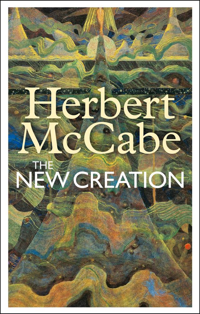 The New Creation by Herbert McCabe