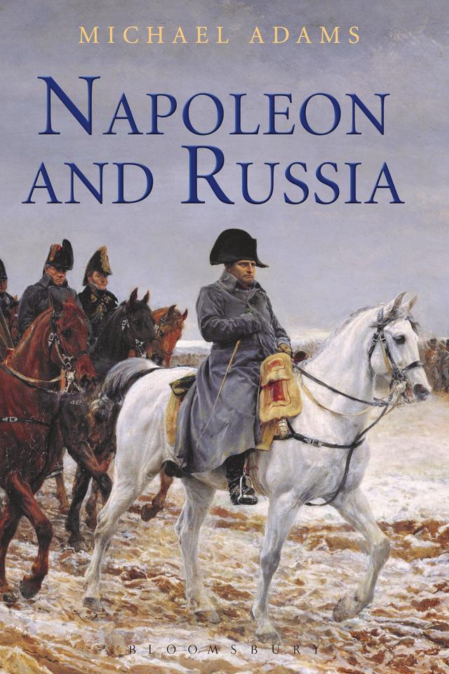 Napoleon and Russia by Michael Adams