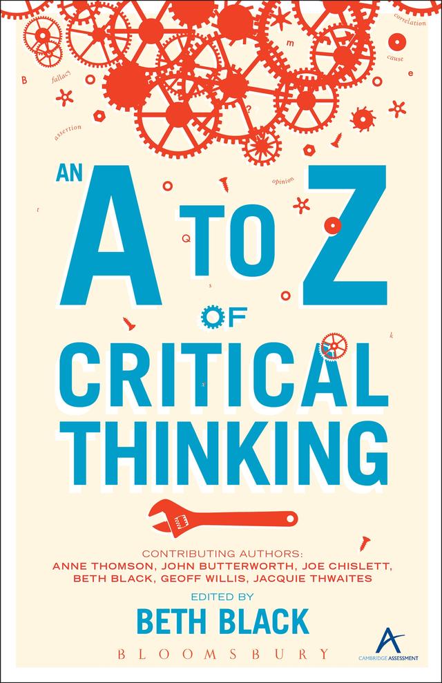 An A to Z of Critical Thinking by Beth Black