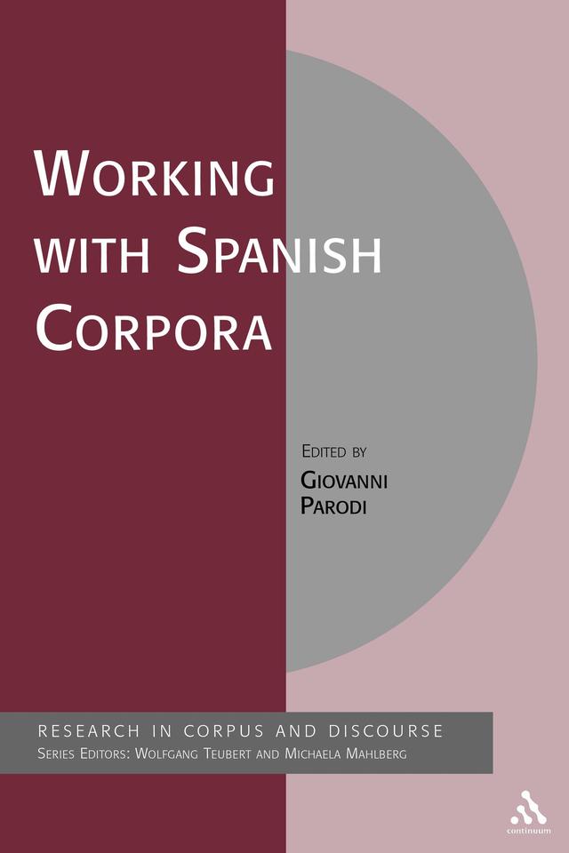 Working with Spanish Corpora by Giovanni Parodi