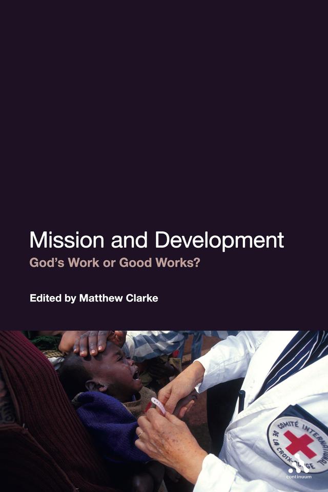 Mission and Development by Matthew Clarke