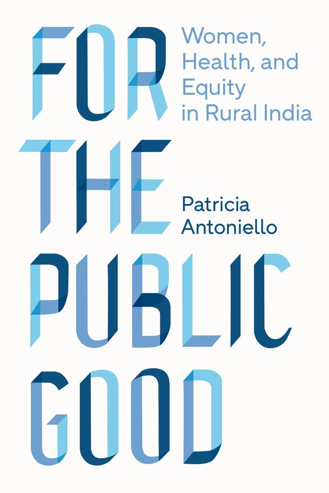 For the Public Good by Patricia Antoniello
