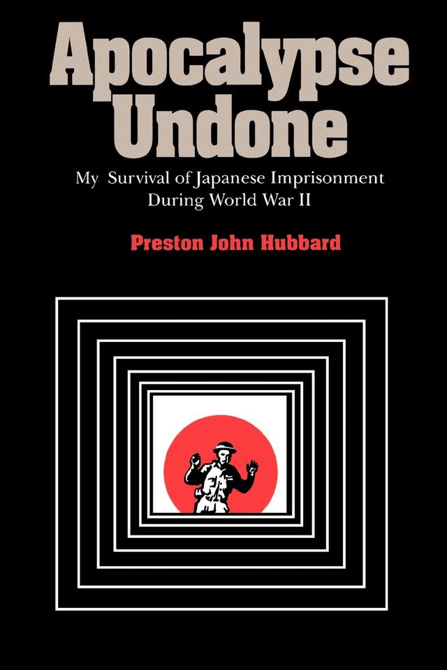 Apocalypse Undone by Preston John Hubbard