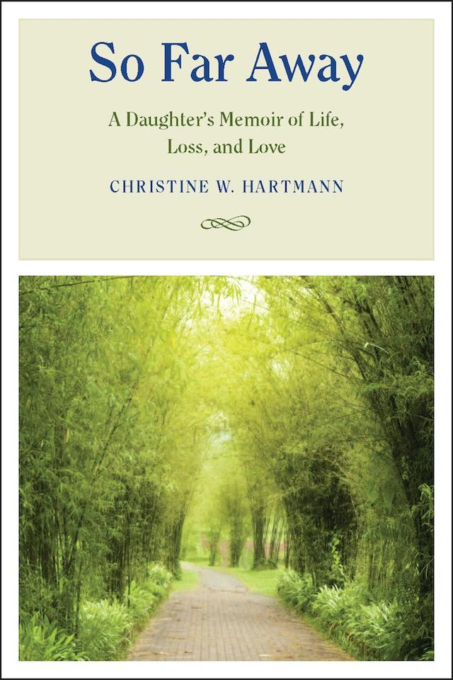 So Far Away by Christine W. Hartmann