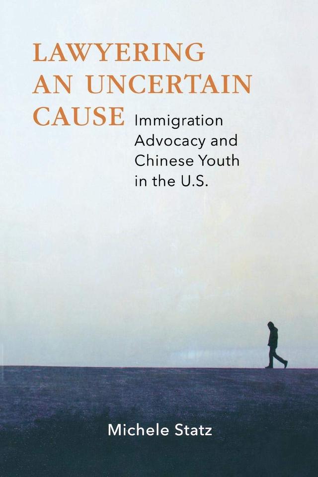 Lawyering an Uncertain Cause by Michele Statz