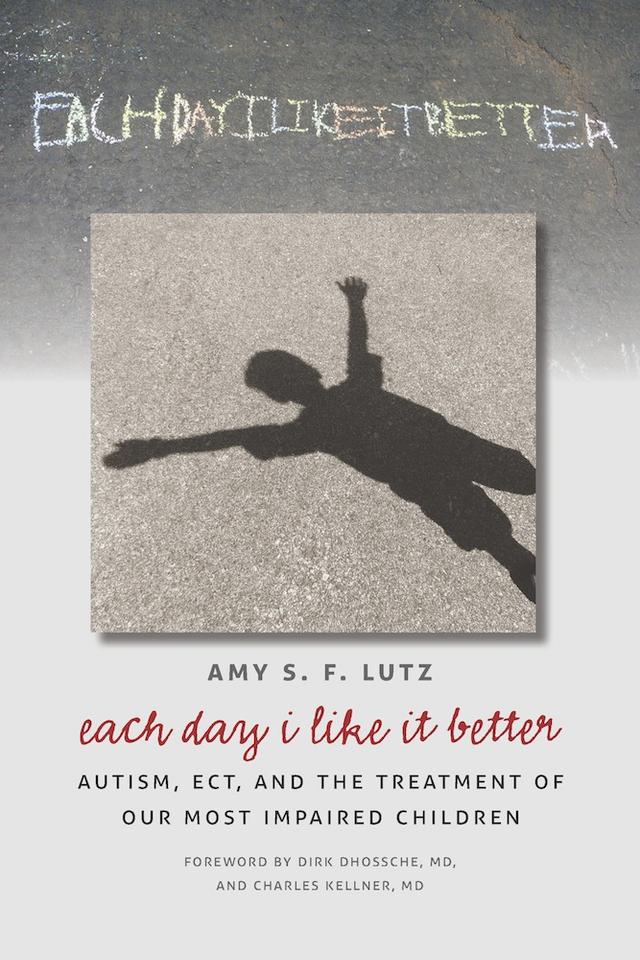 Each Day I Like It Better by Amy S. F. Lutz