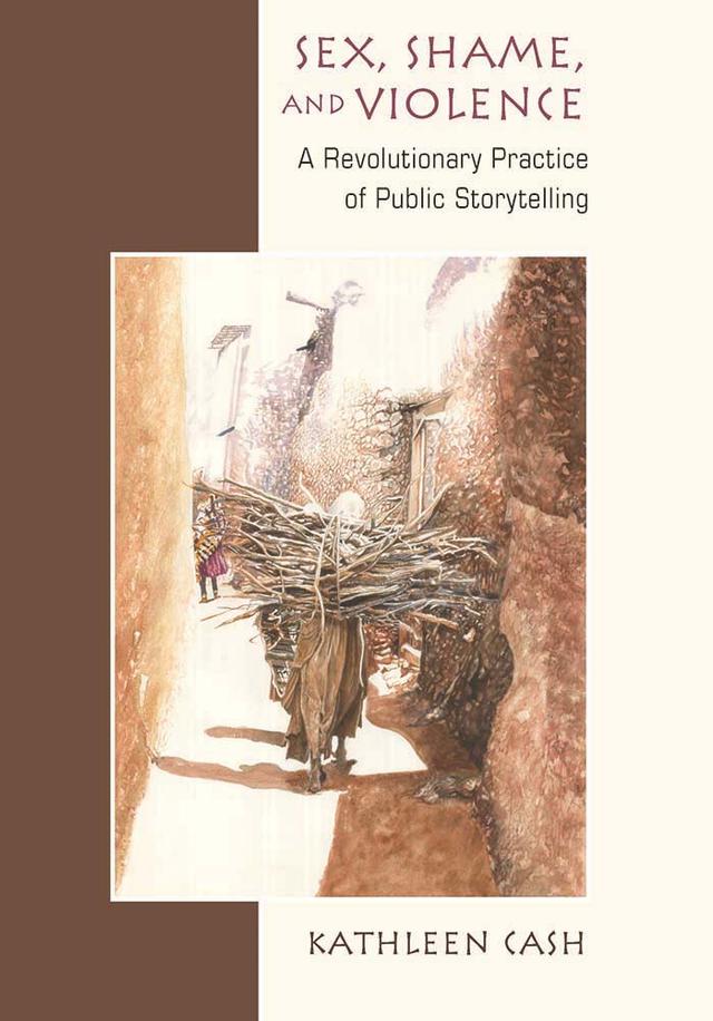 Sex, Shame, and Violence by Kathleen Cash