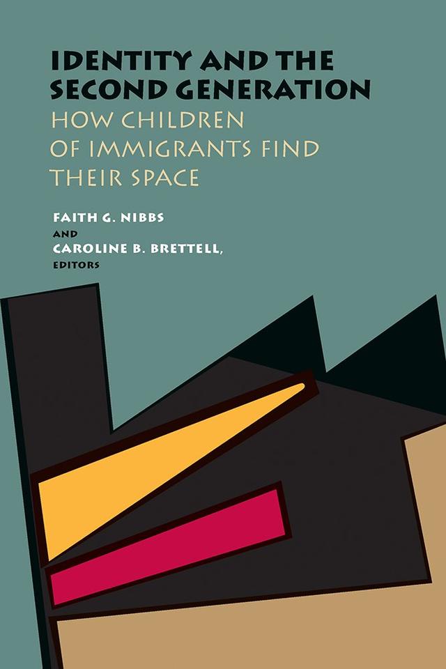 Identity and the Second Generation by Caroline B. Brettell, Faith G. Nibbs
