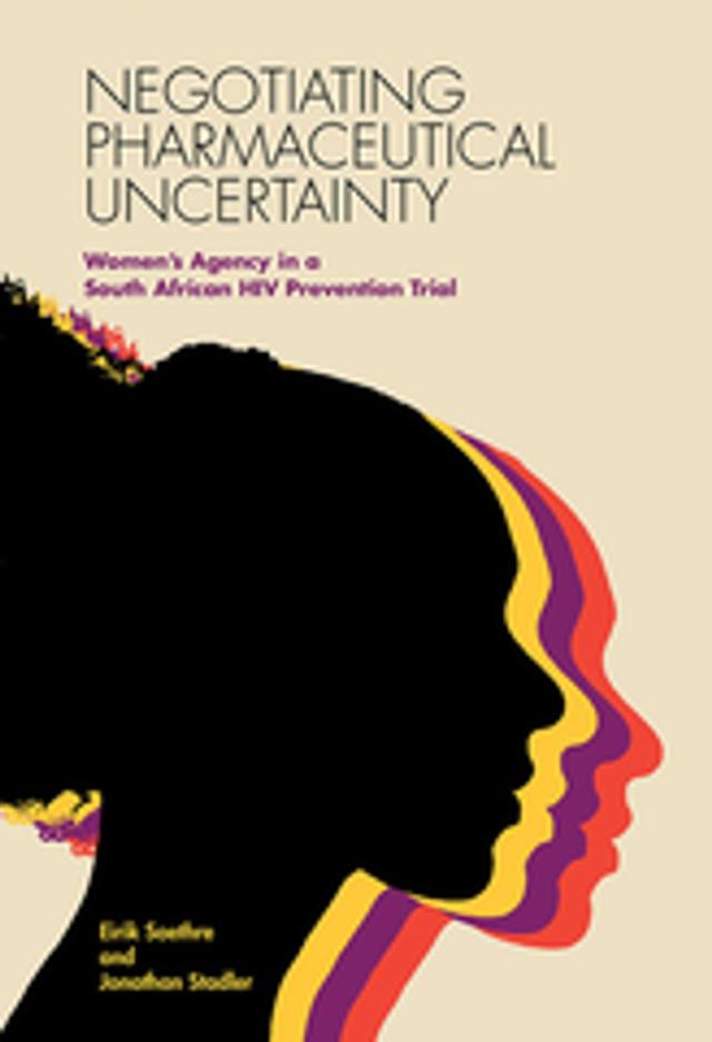 Negotiating Pharmaceutical Uncertainty by Eirik Saethre, Jonathan Stadler