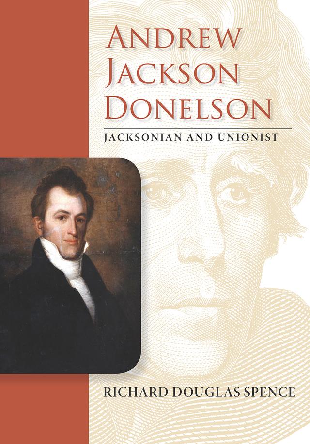 Andrew Jackson Donelson by Richard Douglas Spence
