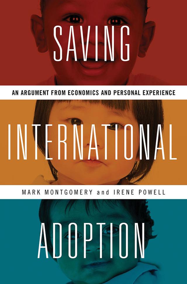 Saving International Adoption by Irene Powell, Mark Montgomery