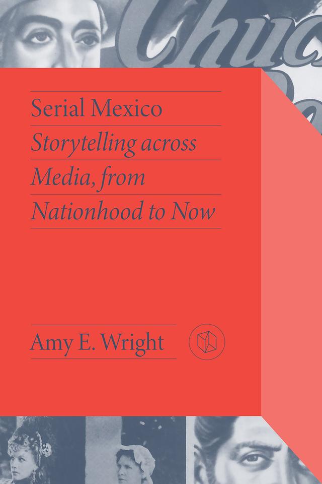 Serial Mexico by Amy E. Wright