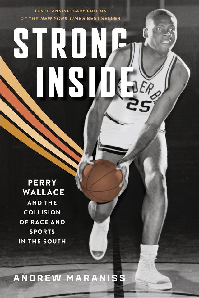 Strong Inside by Andrew Maraniss, Derrick E. White, Louis Moore