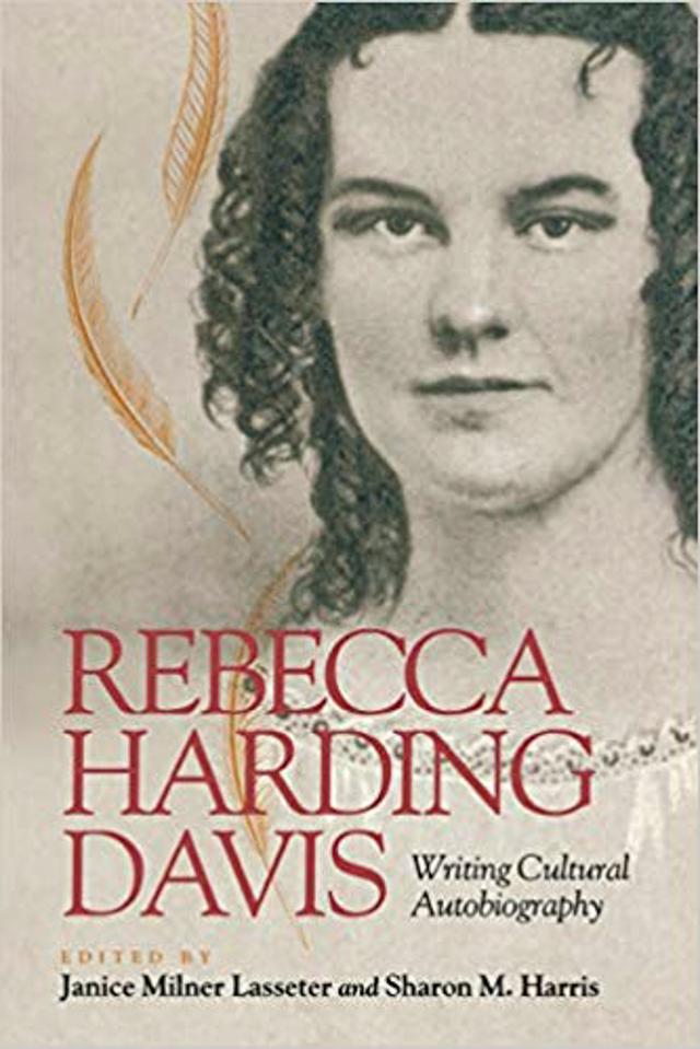 Rebecca Harding Davis by Janice Milner Lasseter, Sharon M. Harris
