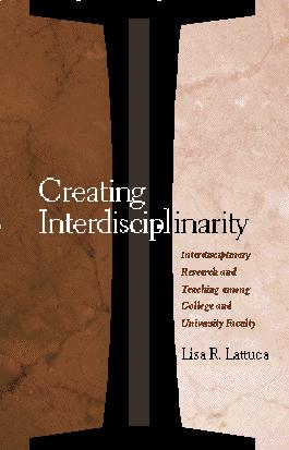 Creating Interdisciplinarity by Lisa R. Lattuca