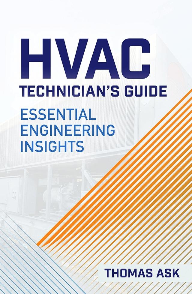 HVAC Technician’s Guide by Thomas Ask