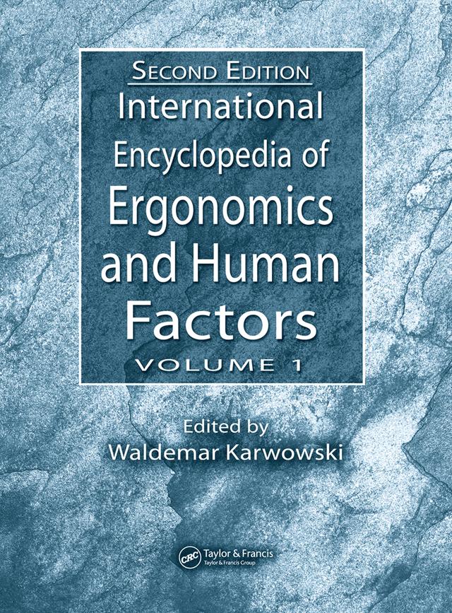 International Encyclopedia of Ergonomics and Human Factors - 3 Volume Set by Informa Healthcare, Waldemar Karwowski