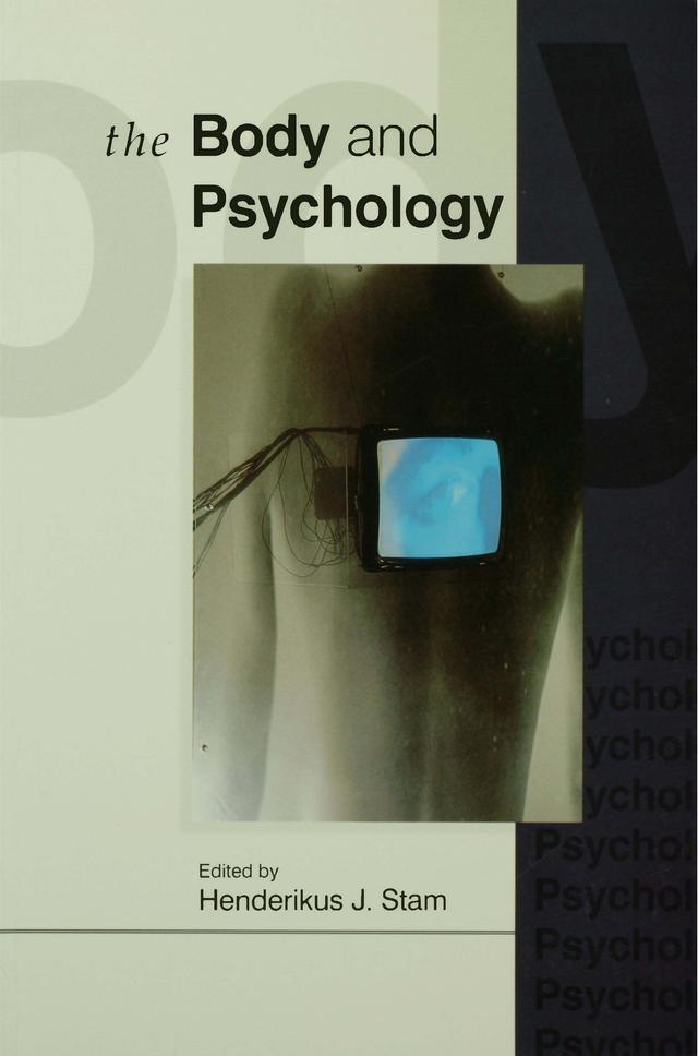 The Body and Psychology by Henderikus J Stam
