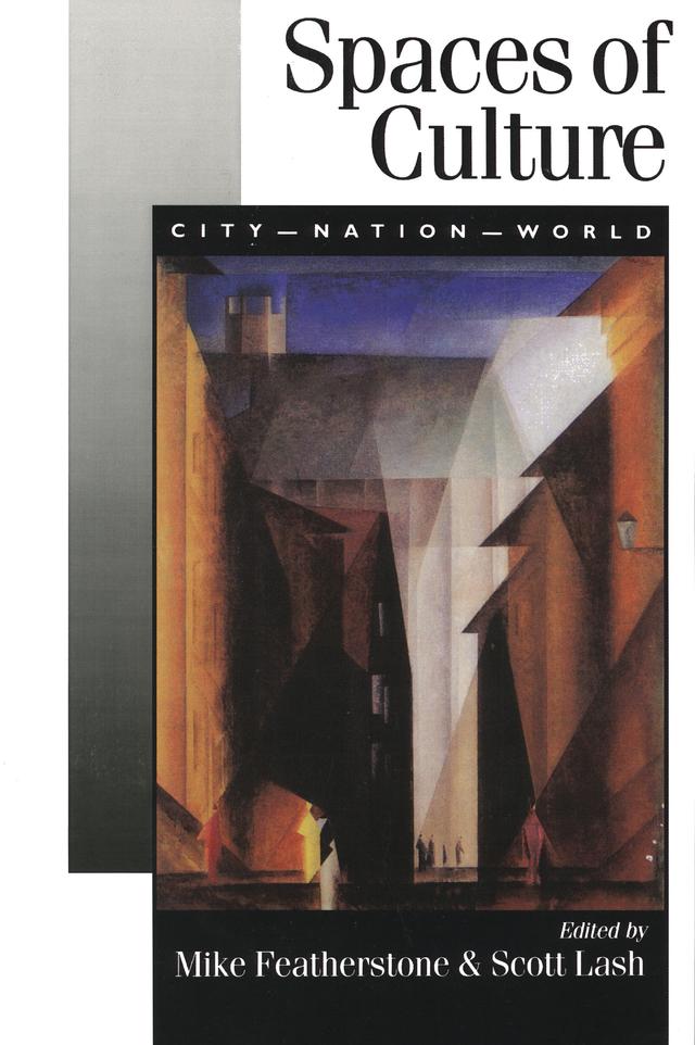 Spaces of Culture by Mike Featherstone