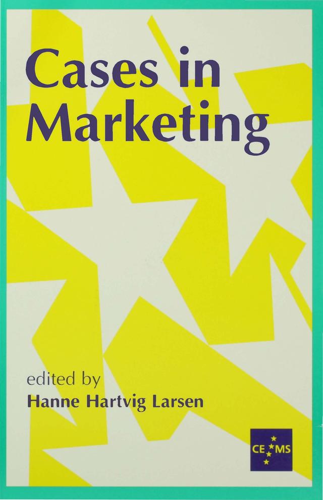 Cases in Marketing by Hanne Hartvig Larsen
