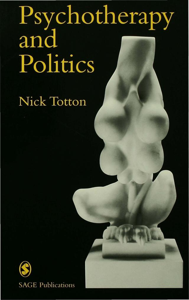 Psychotherapy and Politics by Nick Totton