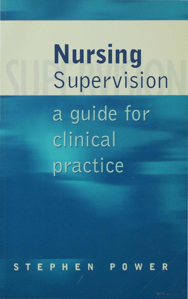 Nursing Supervision by Stephen Power