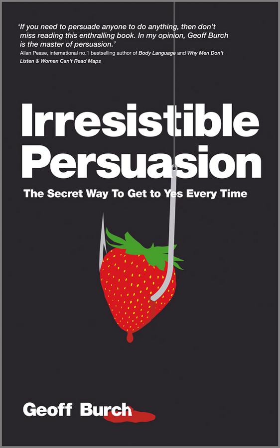 Irresistible Persuasion by Geoffrey Burch