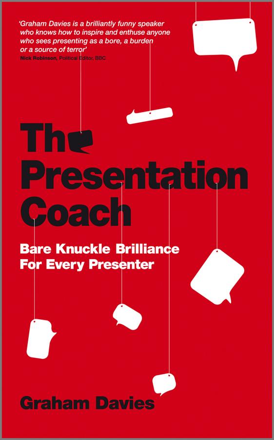 The Presentation Coach by Graham G. Davies