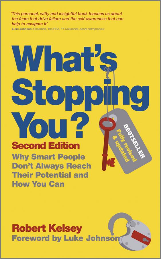 What's Stopping You? by Luke Johnson, Robert Kelsey