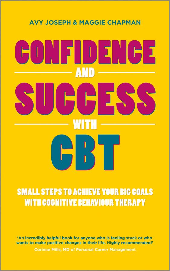 Confidence and Success with CBT by Avy Joseph, Maggie Chapman