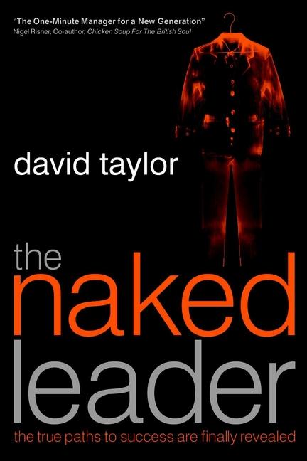 The Naked Leader by David Taylor