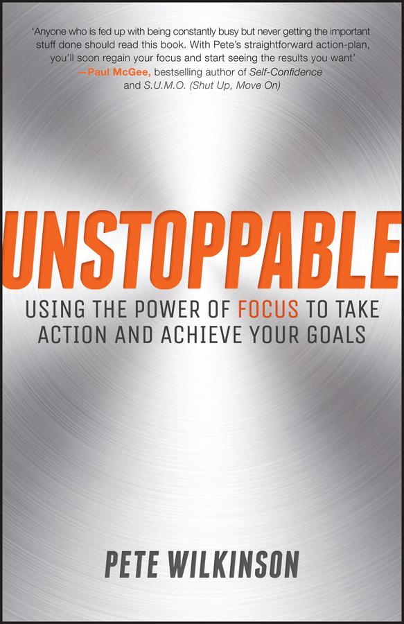 Unstoppable by Pete Wilkinson