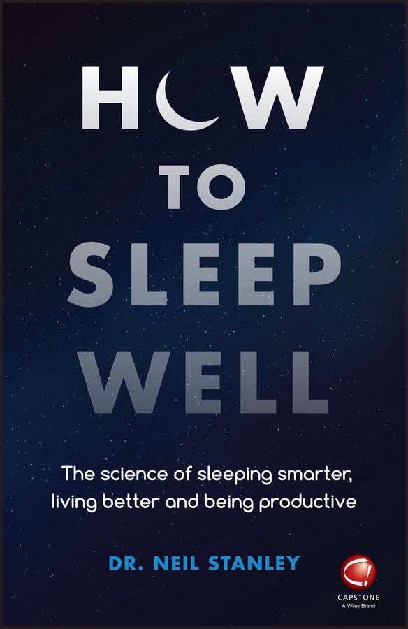 How to Sleep Well by Neil Stanley