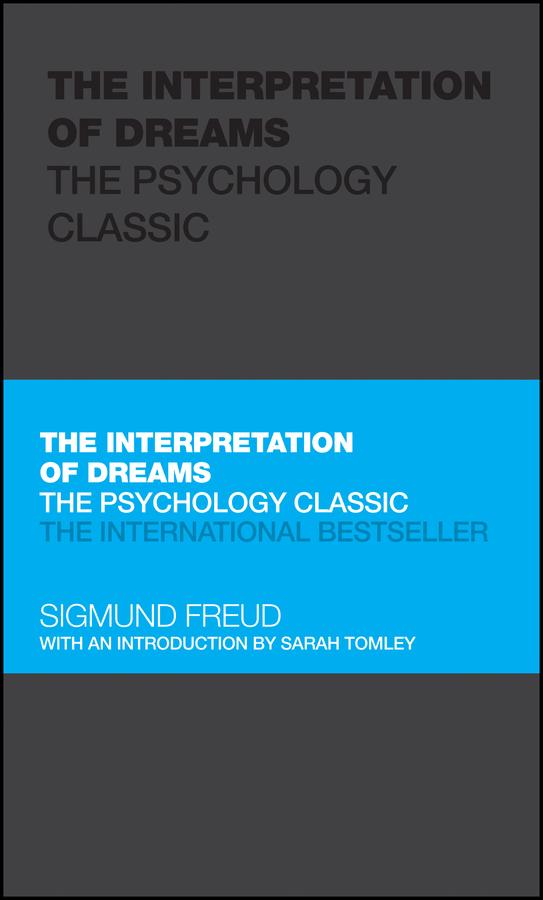 The Interpretation of Dreams by Sarah Tomley, Sigmund Freud, Tom Butler-Bowdon