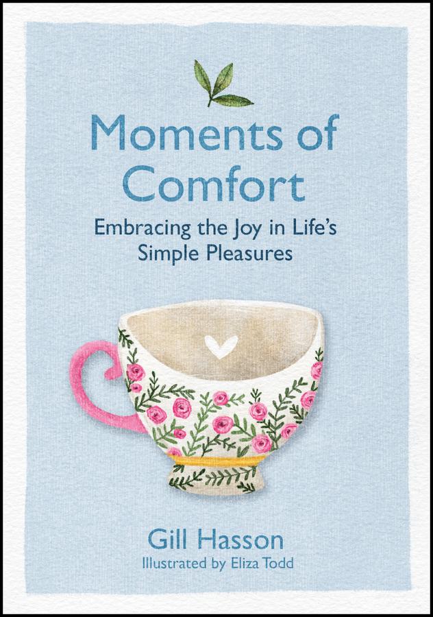 Moments of Comfort by Eliza Todd, Gill Hasson