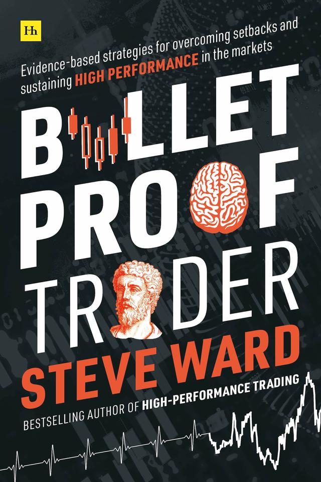 Bulletproof Trader by Steve Ward
