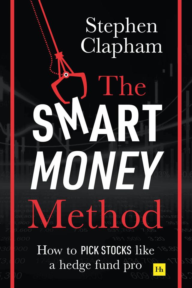 The Smart Money Method by Stephen Clapham