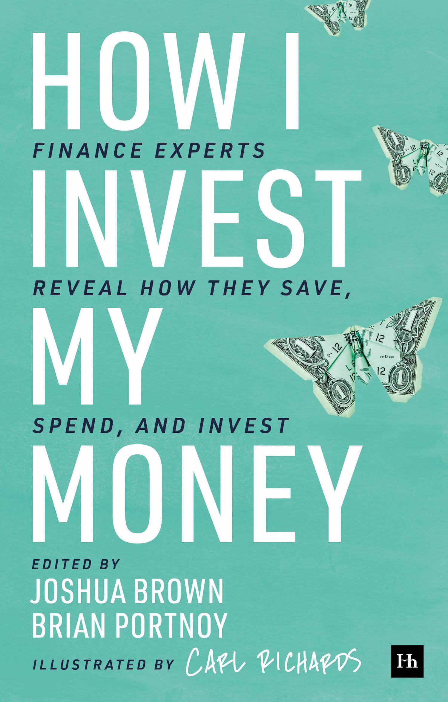How I Invest My Money