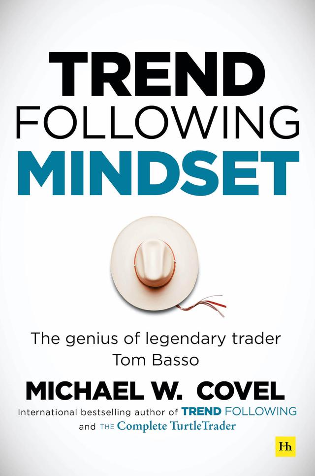 Trend Following Mindset by Michael Covel