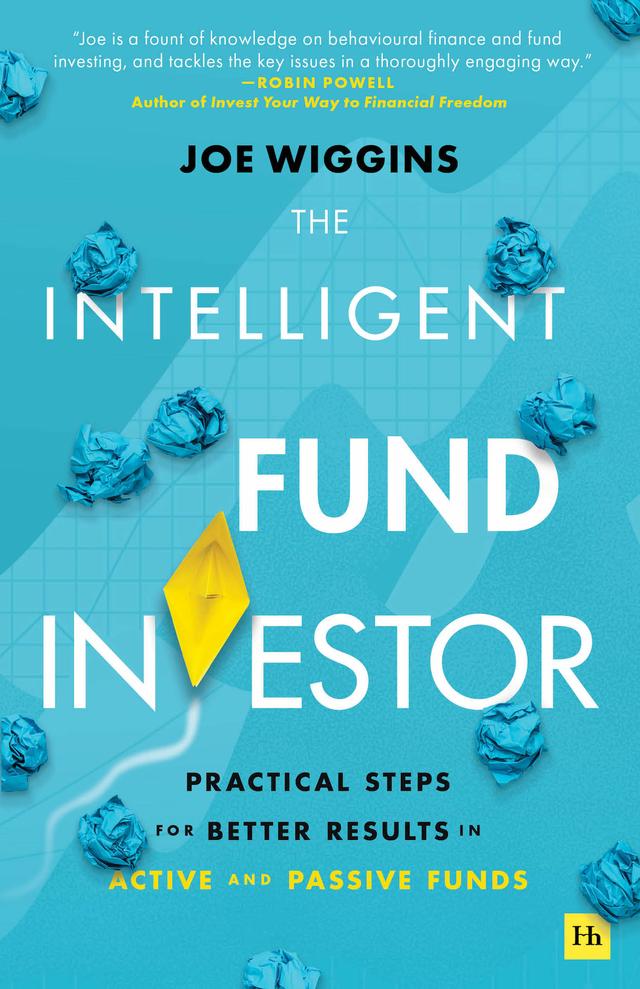 The Intelligent Fund Investor by Joe Wiggins