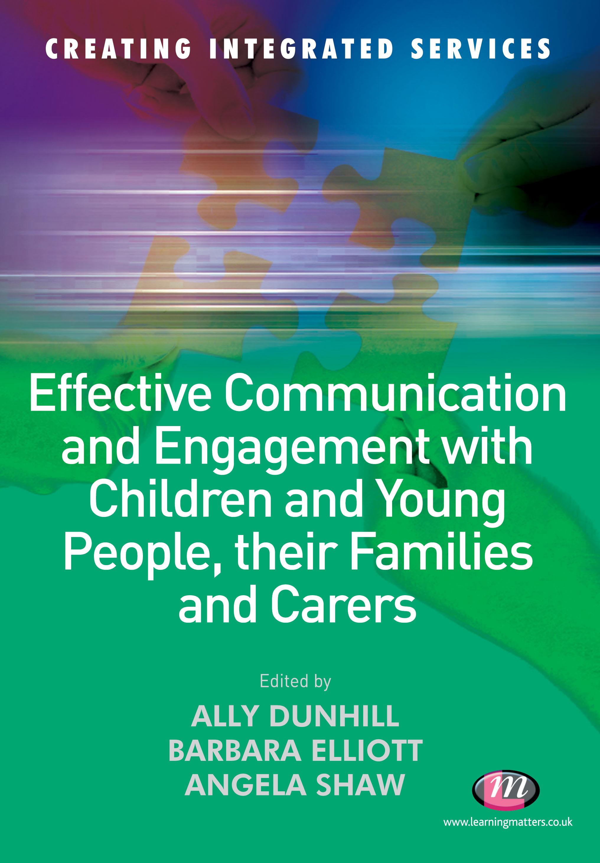 Effective Communication and Engagement with Children and Young People, their Families and Carers