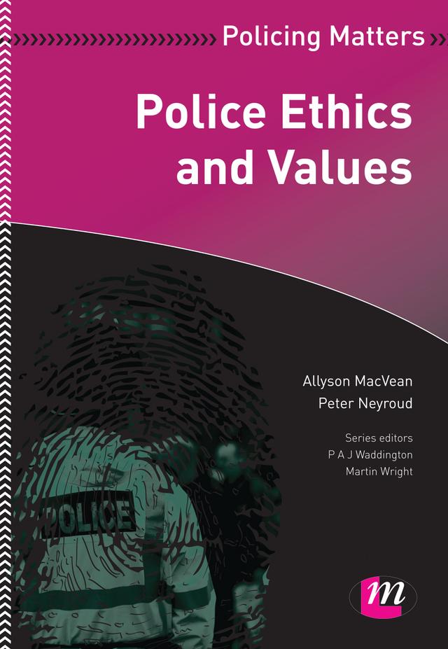 Police Ethics and Values by Allyson MacVean