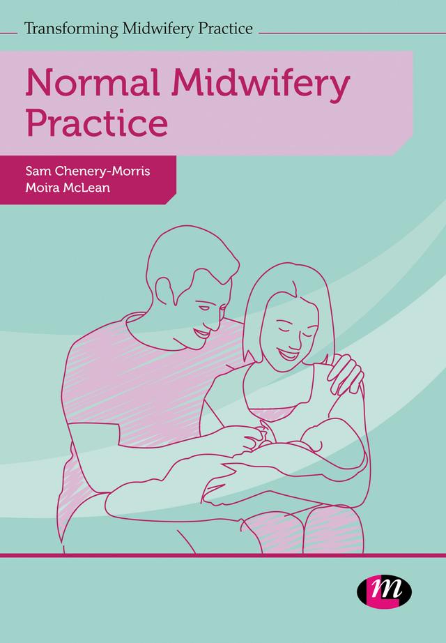 Normal Midwifery Practice by Sam Chenery-Morris