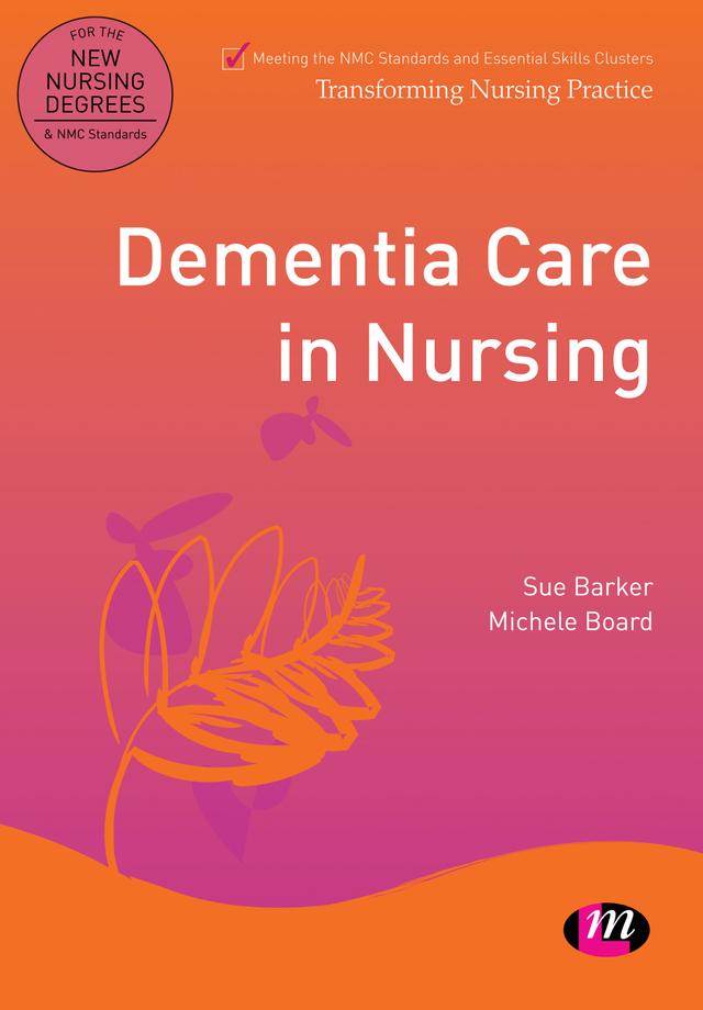Dementia Care in Nursing by Sue Barker