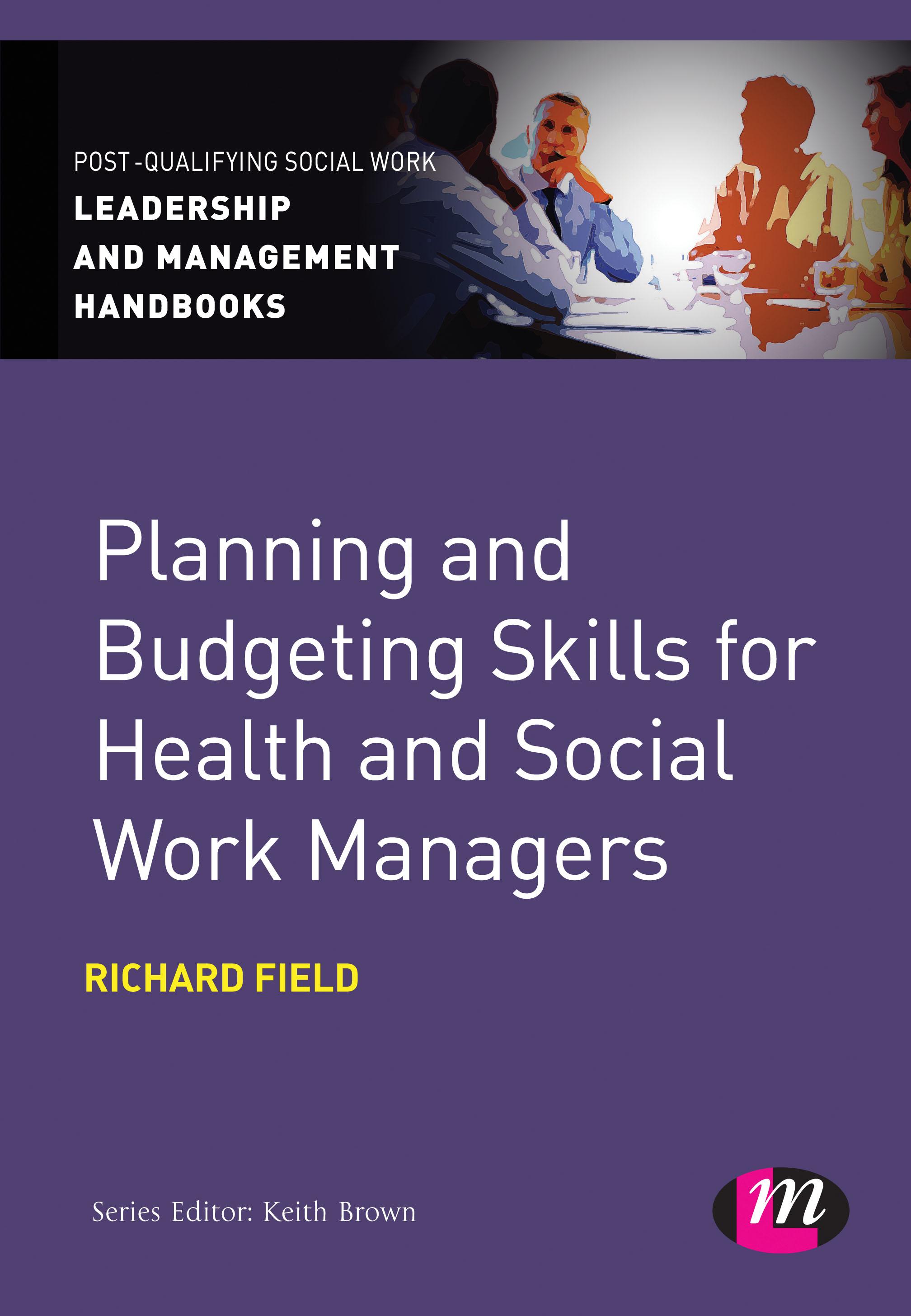 Planning and Budgeting Skills for Health and Social Work Managers