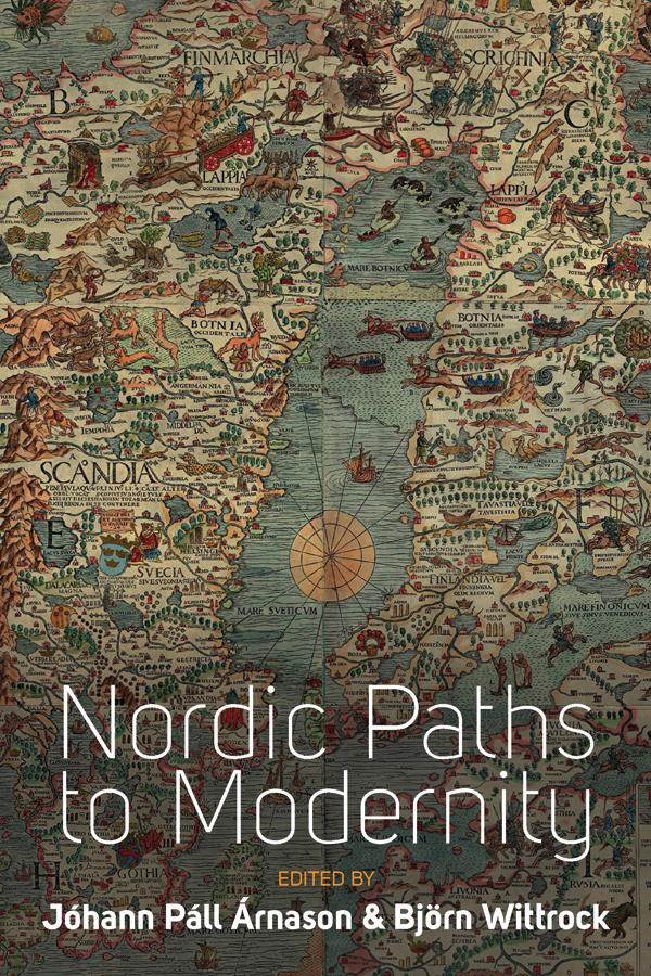 Nordic Paths to Modernity by Björn Wittrock, Jóhann Páll Árnason
